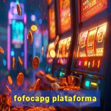 fofocapg plataforma